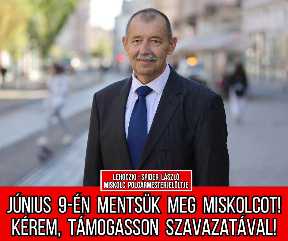 Lehoczki-Spider László Miskolc Polgármesterjelölt